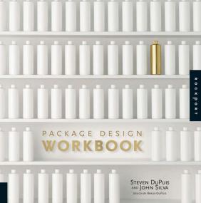 Package Design Workbook - The Art and Science of Successful Packaging