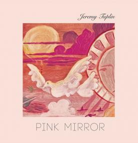 <span style=color:#777>(2019)</span> Jeremy Tuplin - Pink Mirror [FLAC]