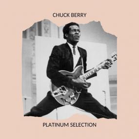 Chuck Berry - Platinum Selection <span style=color:#777>(2020)</span> Mp3 320kbps [PMEDIA] ⭐️