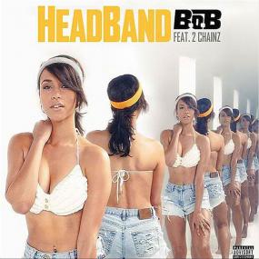 B o B Ft  2 Chainz - HeadBand [Explicit] 1080p [Sbyky]