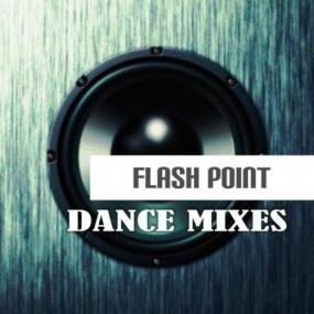 Flash Point - Dance Mixes (Album)<span style=color:#777> 2019</span> Flac (tracks)
