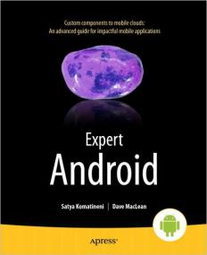 Expert Android - Borrow, reuse, or build custom Android UI components
