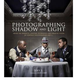 Photographing Shadow and Light Inside the Dramatic Lighting Techniques and Creative Vision of Portrait Photographer Ebook