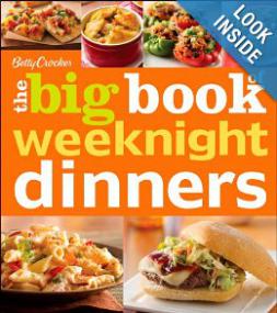 Betty Crocker the Big Book of Weeknight Dinners