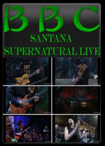 BBC - Santana Supernatural live [MP4-AAC](oan)