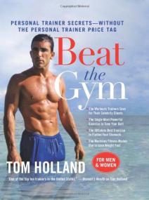 Beat The Gym - Personal Trainer Secrets Without the Personal Trainer Price Tag <span style=color:#fc9c6d>-Mantesh</span>