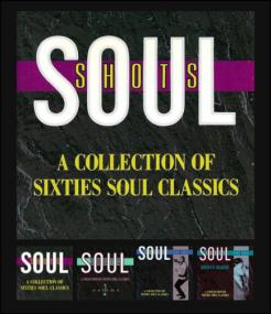 VA - Soul Shots-A Collection of 60's Soul Classics [Rhino,Vol 1-4]<span style=color:#777>(1989)</span> mp3@320 -kawli