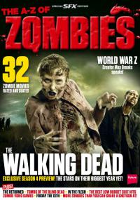 SFX Special Editions - The Walking Dead Exclusive Season 4 Preview - The A-Z of Zombies