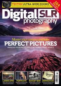 Digital SLR Photography - Master Your Camera and Take Perfect Pictures - Improve Your Photo Skills with Our Expert Advices (October<span style=color:#777> 2013</span>)