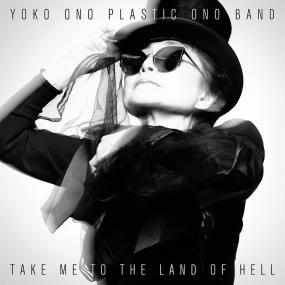 Yoko Ono & Plastic Ono Band - Take Me to the Land of Hell <span style=color:#777>(2013)</span> MP3VBR Bolab1700