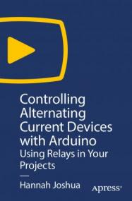 Controlling Alternating Current Devices with Arduino - Using Relays in Your Projects