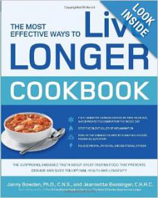 The Most Effective Ways to Live Longer Cookbook - Eat, drink, and be healthy at any age with these delicious recipes