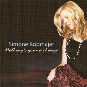 Simone Kopmajer - Nothing's Gonna Change -<span style=color:#777> 2012</span> - [TFM]
