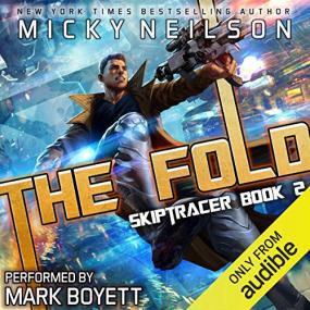 Micky Neilson -<span style=color:#777> 2020</span> - Skiptracer, 2 - The Fold (Sci-Fi)