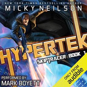 Micky Neilson -<span style=color:#777> 2020</span> - Skiptracer, 1 - Hypertek (Sci-Fi)