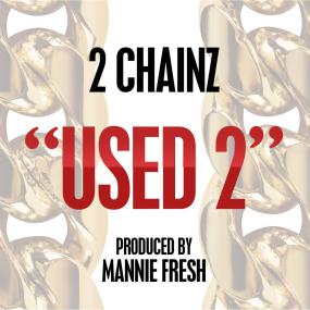 2 Chainz - Used 2 [Explicit] 1080p [Sbyky] MP4