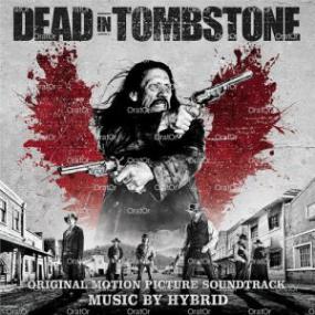 Dead In Tombstone - Original Motion Picture Soundtrack <span style=color:#777>(2013)</span> l Audio l OST l 320Kbps l Mp3 l OratOr