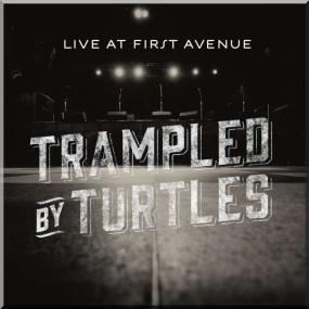 Trampled by Turtles - Live at First Avenue [2013] [MP3@VBR]