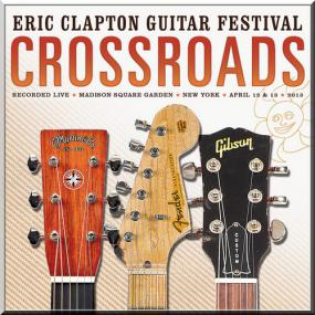 Eric Clapton Crossroads Guitar Festival [2CD @ 320]<span style=color:#777> 2013</span>