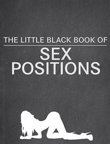 The Little Black Book of Sex Positions<span style=color:#777> 2013</span>