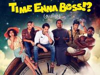 Time Enna Boss Season 1 <span style=color:#777>(2020)</span>[1080p HDRip - [Tamil + Telugu] - AC3 5.1 - x264 - 3.4GB - ESubs]