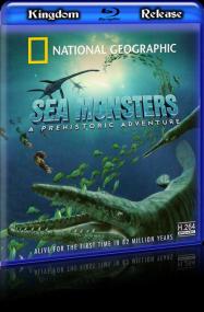 Nat Geo - Sea Monsters<span style=color:#777> 2007</span> 1080p BDRip H264 AAC - IceBane (Kingdom Release)