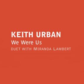 Keith Urban Ft  Miranda Lambert - We Were Us [Music Video] 1080p [Sbyky] MP4