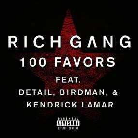 Rich Gang Ft  Birdman, Detail & Kendrick Lamar - 100 Favors [Music Video] 720p [Sbyky]