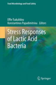 Stress Responses of Lactic Acid Bacteria (repost)