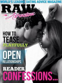 Raw Attraction - How to Tease Playfully+ Open Relationship (Issue 3,<span style=color:#777> 2013</span>)