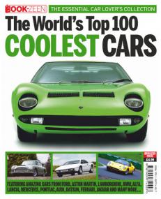 The Worlds Top 100 Coolest Cars - The Essential Car Lovers Collection