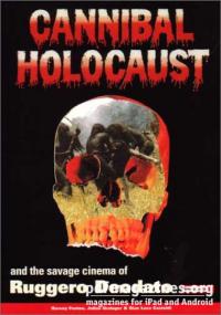Cannibal Holocaust and the Savage Cinema of Ruggero Deodato [ZomBiRG]