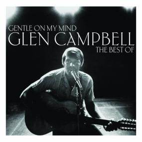 Glen Campbell - Gentle On My Mind The Best Of <span style=color:#777>(2013)</span> mp3 peaSoup
