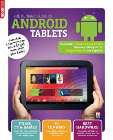 The Ultimate Guide to Android Tablets<span style=color:#777> 2014</span> +Film Tv 7 Games + 69 Top Apps + Best Hardware (True PDF)