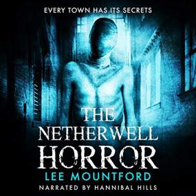 Lee Mountford -<span style=color:#777> 2020</span> - The Netherwell Horror (Horror)