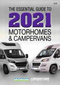 The Essential Guide to<span style=color:#777> 2021</span> - Motorhome & Campervans Issue 8,<span style=color:#777> 2020</span>
