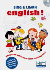 Sing and learn English - Songs And Pictures To Make Learning Fun (Music CD + Songbook)