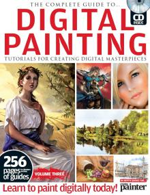 The Complete Guide to Digital Painting Vol 3 -<span style=color:#777> 2010</span>  UK