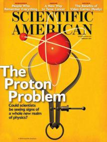 Scientific American USA - The Proton Problem - Could Scientists Be Seeing Signs Of A Whole New Realm Of Physics (February<span style=color:#777> 2014</span>)