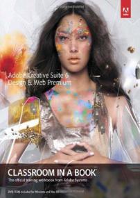 Adobe Creative Suite 6 Design &Web Premium Classroom in a Book