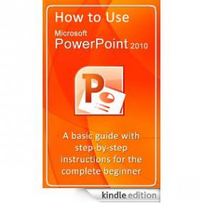 How to Use Microsoft PowerPoint<span style=color:#777> 2010</span>