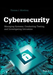 Cybersecurity + Managing Systems + Conducting Testing + and Investigating Intrusions