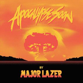 Major Lazer - Apocalypse Soon [EP] [iTUNES] [MP3-320Kbps] [P2PDL]