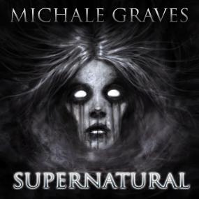 Michale Graves - Supernatural <span style=color:#777>(2014)</span> [Gorgatz]