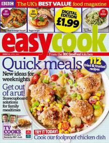 BBC Easy Cook - Quick Meals + and New Ideas for Weeknights + 112 Tried & Trusted Recipes + Try It Today Cook Our Chicken Dish (April<span style=color:#777> 2014</span>)