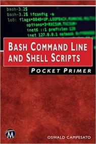 Bash Command Line and Shell Scripts Pocket Primer