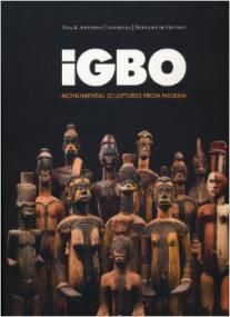 IGBO - Monumental Sculptures From Nigeria (Art Ebook)