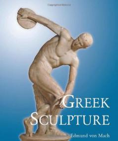 Greek Sculpture - Its Spirit and Its Principles (Art Ebook)