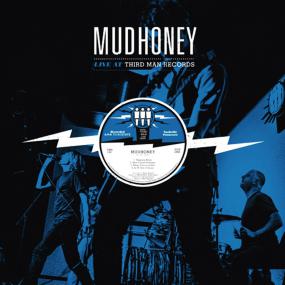 Mudhoney - Live at Third Man Records <span style=color:#777>(2014)</span> FLAC Beolab1700