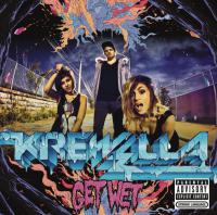 Krewella - Get Wet [2014] [Japan Version] [Explicit] [iTunes] [M4A-256]-V3nom [GLT]